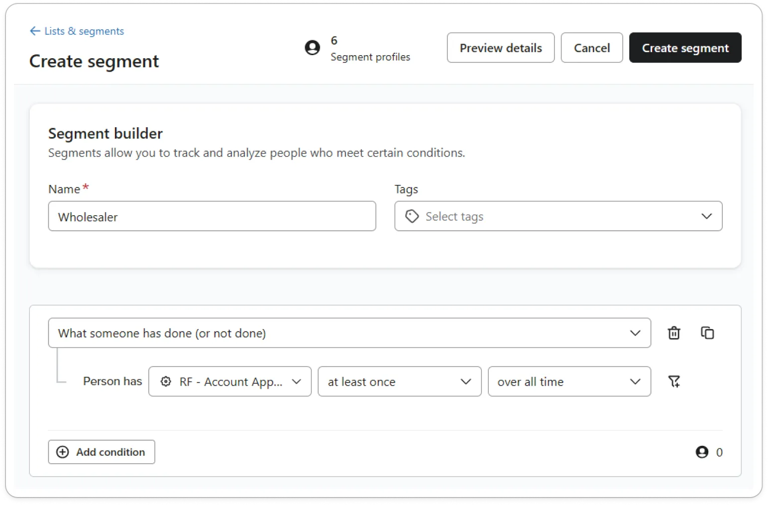 Klaviyo segment builder condition where the person has RF - Account Approved at least once over all time