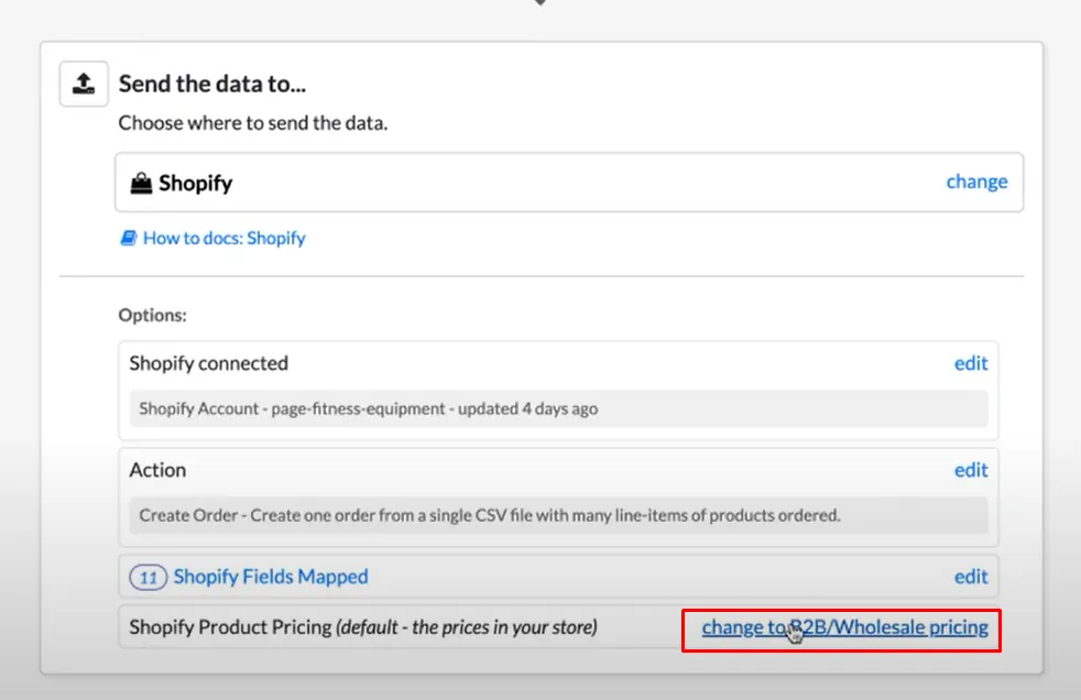 EasyCSV Send the data to section with the change to B2B/Wholesale pricing link highlighted next to Shopify Product Pricing