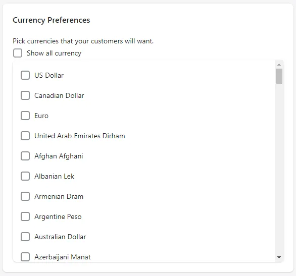 Currency Preferences list with checkboxes to pick which currencies customers can choose, plus a Show all currency option