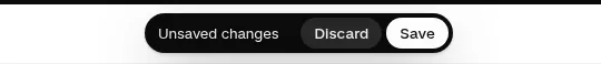 Shopify Contextual Save Bar with Unsaved changes, Discard and Save