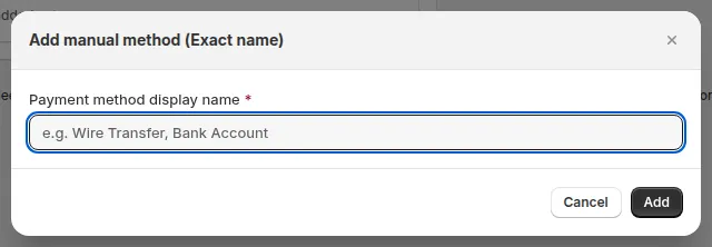 Add manual method (Exact name) modal with the Payment method display name field