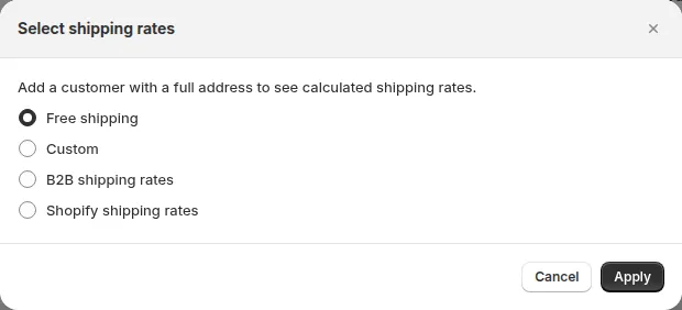 Select shipping rates dialog: Free shipping, Custom, B2B shipping rates or Shopify shipping rates