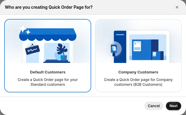 Modal Who are you creating Quick Order Page for, with Default Customers and Company Customers