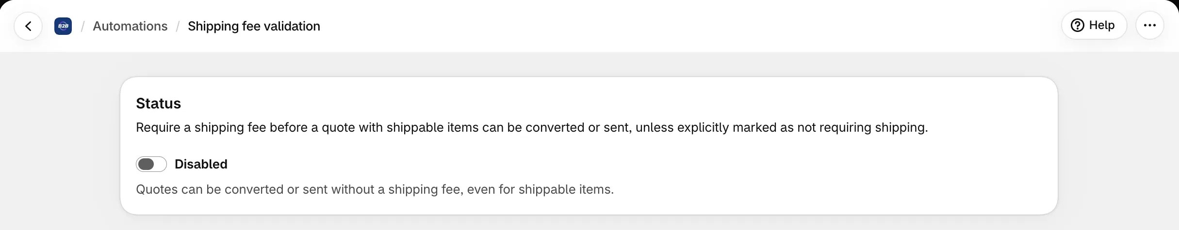 Quotes, Automations, Shipping fee validation: the Status card explains that a shipping fee is required before a quote with shippable items can be converted or sent, with the Status dropdown set to Disabled