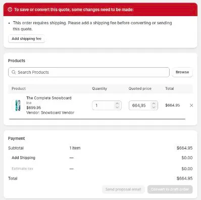 Quote details page with a red banner saying the order requires shipping and an Add shipping fee button; the Send proposal email and Convert to draft order buttons are disabled