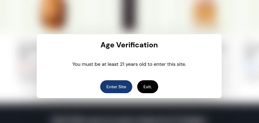 Figure 6: Live storefront: Age Verification popup centered on screen with blurred background, showing 'Enter Site' and 'Exit' buttons.